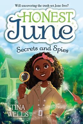 Honest June: Secrets and Spies - Tina Wells