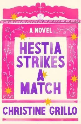 Hestia Strikes a Match - Christine Grillo