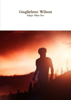 Guglielmo Wilson - Edgar Allan Poe