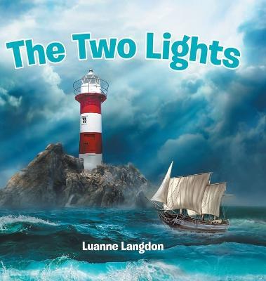 The Two Lights - Luanne Langdon