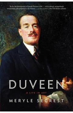 Poza produsului Duveen: A Life in Art - Meryle Secrest