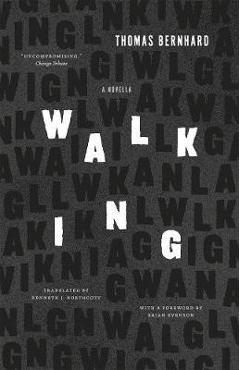 Coperta cărții 'Walking: A Novella - Thomas Bernhard'
