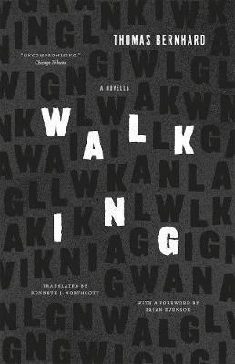 Walking: A Novella - Thomas Bernhard