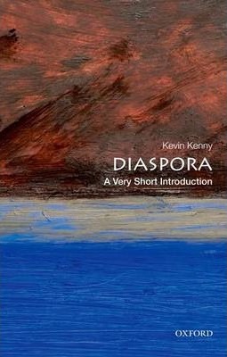 Diaspora: A Very Short Introduction - Kevin Kenny