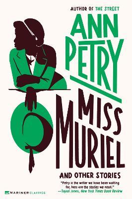 Miss Muriel and Other Stories - Ann Petry