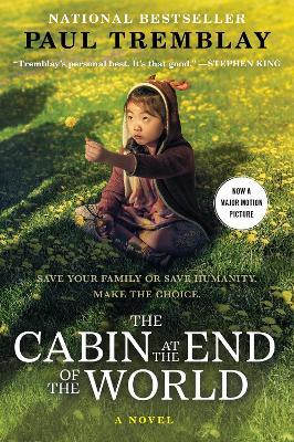 The Cabin at the End of the World [Movie Tie-In] - Paul Tremblay