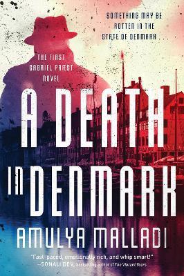 A Death in Denmark: The First Gabriel Præst Novel - Amulya Malladi