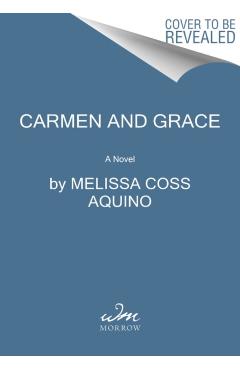 Carmen and Grace - Melissa Coss Aquino