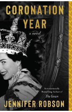 Coperta cărții 'Coronation Year - Jennifer Robson'