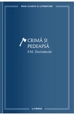 Coperta cărții 'Crima si pedeapsa - F.M. Dostoievski'