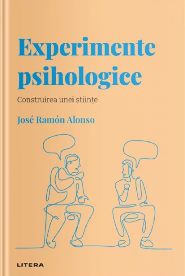 Descopera psihologia. Experimente psihologice - Jose Ramon Alonso
