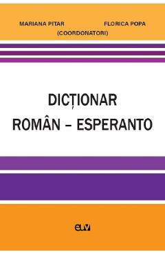 Poza produsului Dictionar roman-esperanto - Mariana Pitar, Florica Popa