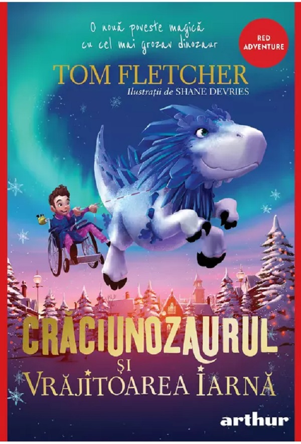 Craciunozaurul si Vrajitoarea Iarna - Tom Fletcher