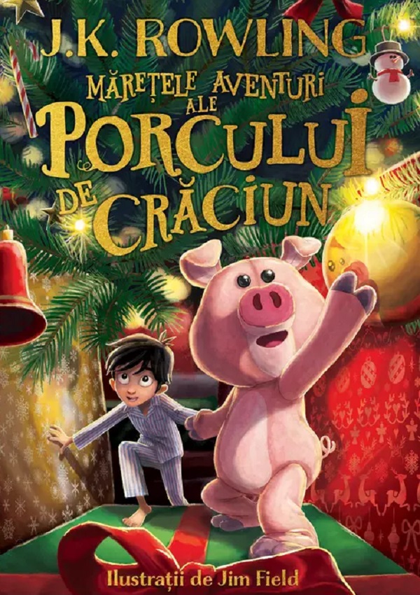 Maretele aventuri ale Porcului de Craciun - J. K. Rowling