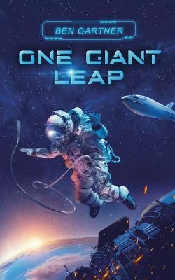 One Giant Leap - Ben Gartner