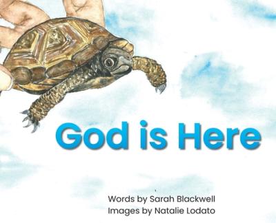 God is Here - Sarah B. Blackwell