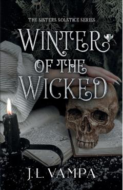 Winter of the Wicked - J. L. Vampa