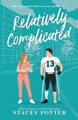 Relatively Complicated - Stacey Potter