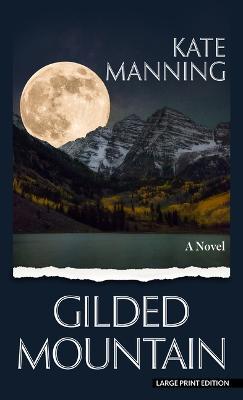 Gilded Mountain - Kate Manning