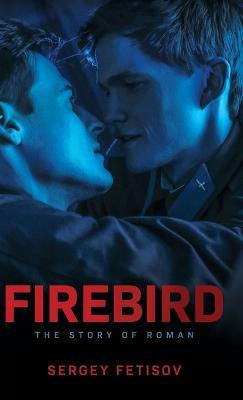 Firebird: The Story of Roman - Sergey Fetisov