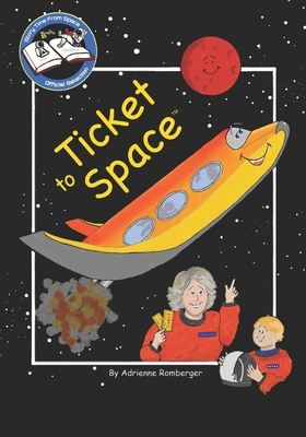 Ticket to Space - Adrienne Romberger