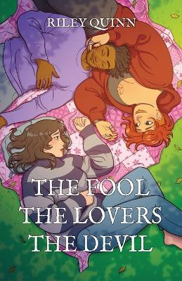 The Fool, The Lovers, The Devil - Riley Quinn