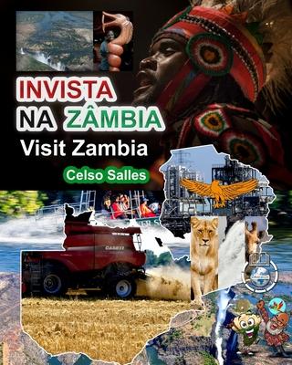 INVISTA NA Z�MBIA - Visit Zambia - Celso Salles: Cole��o Invista em �frica - Celso Salles