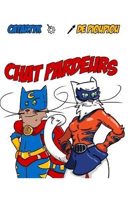Chat Pardeurs' artbook - Catartyk