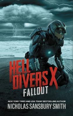 Hell Divers X: Fallout - Nicholas Sansbury Smith