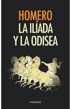 La Ilíada y La Odisea - Homero