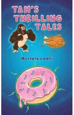 Coperta cărții 'TAM's Thrilling Tales - Mustafa Lodhi'