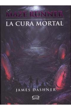 Coperta cărții 'La Cura Mortal = The Death Cure - James Dashner'