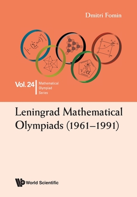 Leningrad Mathematical Olympiads (1961-1991) - Dmitri V. Fomin