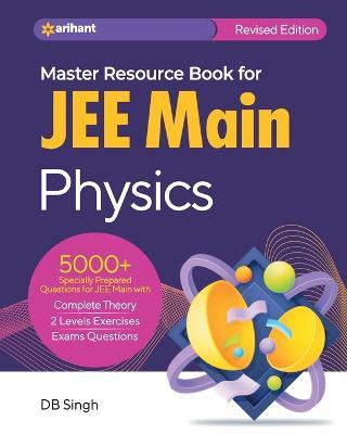 Master Resource Book in Physics for JEE Main 2023 - Db Singh
