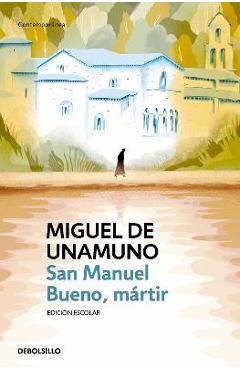Poza produsului San Manuel Bueno, Mártir / Saint Manuel, Martyr - Miguel De Unamuno