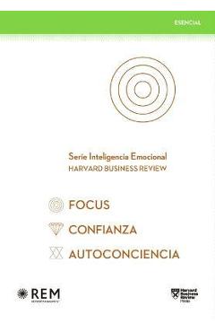 Coperta cărții 'Serie Inteligencia Emocional Hbr. Estuche Esencial 3 Vols.: Focus, Confianza, Autoconciencia (Slip Case Focus,'