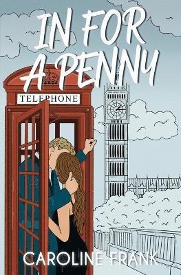 In For a Penny - Caroline Frank