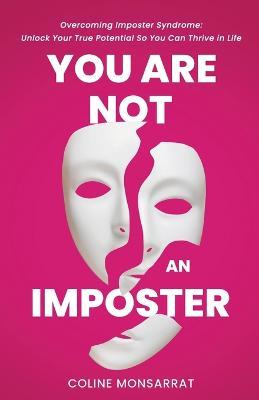 You Are Not an Imposter - Coline Monsarrat