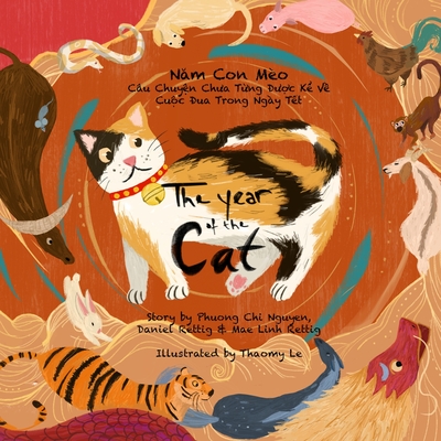 The Year of the Cat: The Untold Story of the Lunar New Year Race - Phuong Chi Nguyen