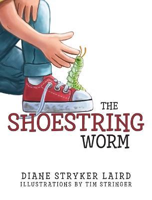 The Shoestring Worm - Diane Laird