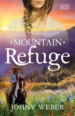 Mountain Refuge - Johny Weber