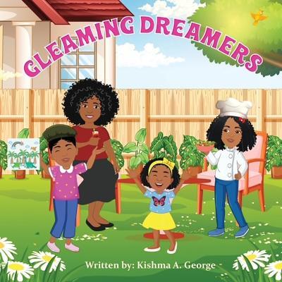 Gleaming Dreamers - Kishma A. George