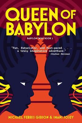 Queen of Babylon: Babylon Twins Book 2 - Michael Ferris Gibson