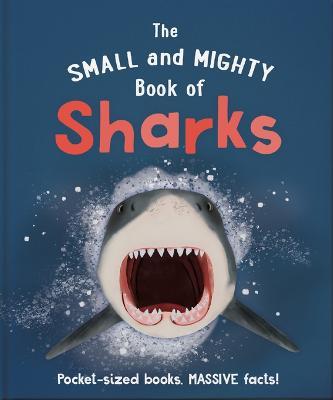 The Small and Mighty Book of Sharks - Hippo! Orange