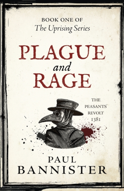 Plague and Rage - Paul Bannister