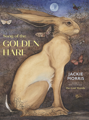 The Song of the Golden Hare - Jackie Morris