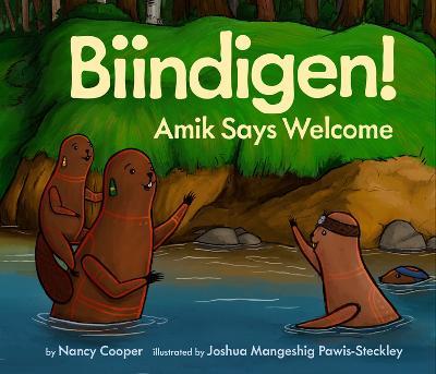 Biindigen! Amik Says Welcome - Nancy Cooper