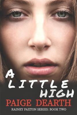 A Little High - Paige Dearth