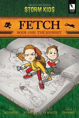 Fetch Book One: The Journey - Mike Sizemore
