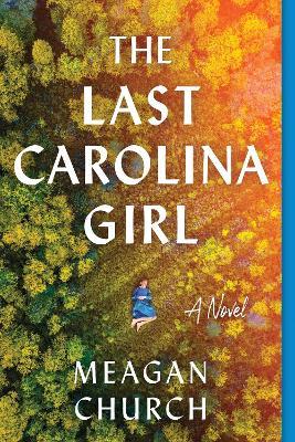 The Last Carolina Girl - Meagan Church
